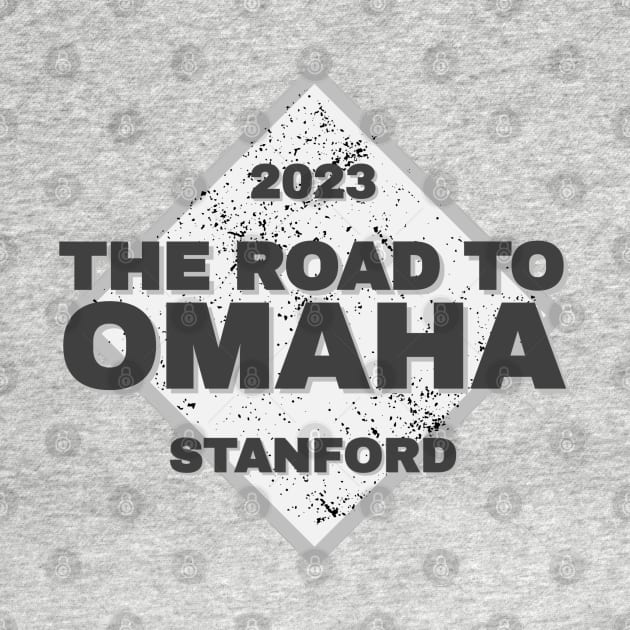 Stanford Road To Omaha College Baseball 2023 by Designedby-E